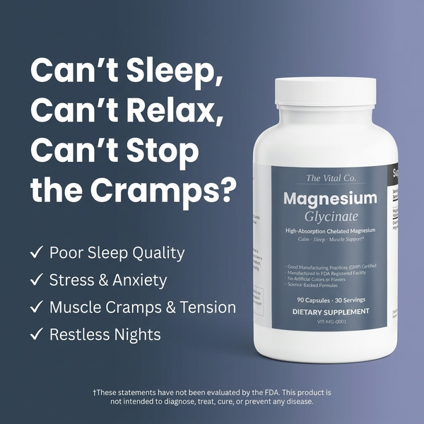 Vital Magnesium Glycinate — sleep, calm, muscle support
